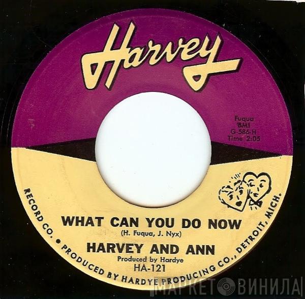 Harvey & Ann - What Can You Do Now