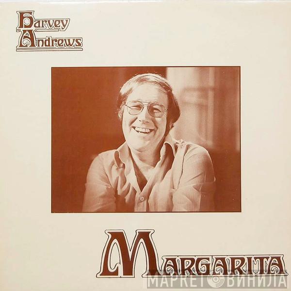 Harvey Andrews - Margarita