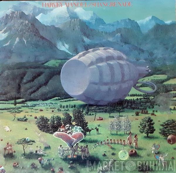 Harvey Mandel - Shangrenade
