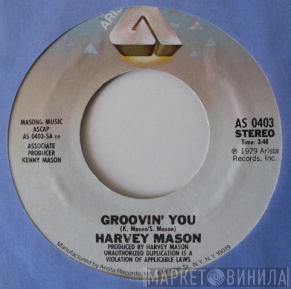  Harvey Mason  - Groovin' You / Never Give You Up