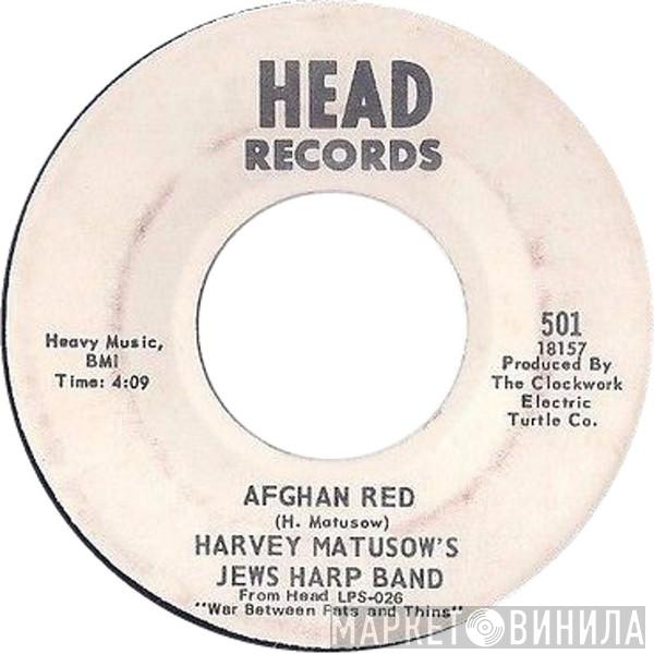 Harvey Matusow's Jews Harp Band - Afghan Red / War Between Fats And Thins