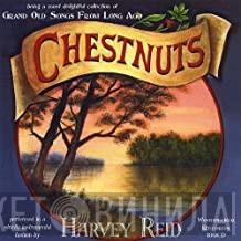 Harvey Reid - Chestnuts