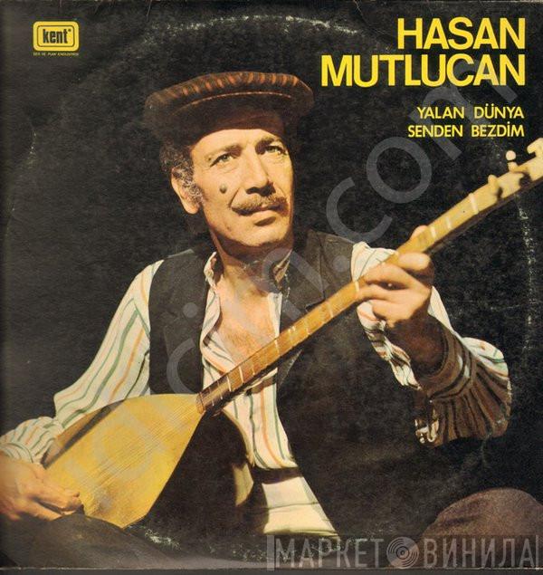Hasan Mutlucan - Yalan Dünya Senden Bezdim