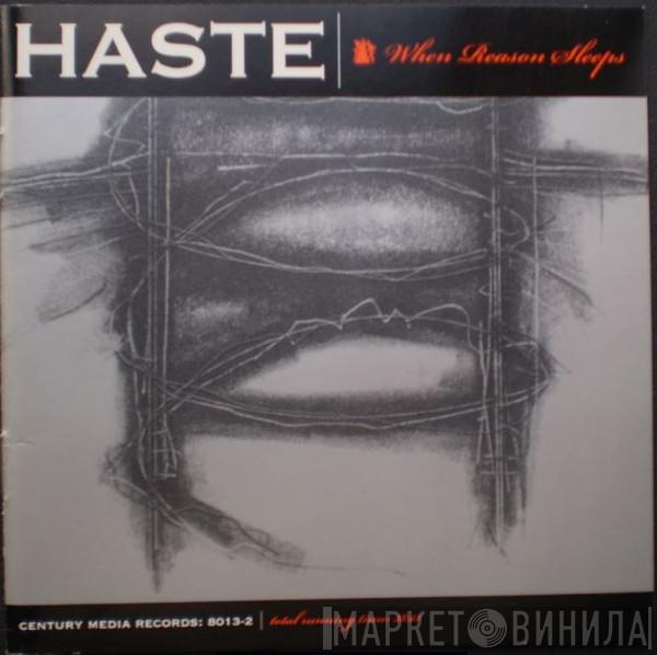 Haste  - When Reason Sleeps