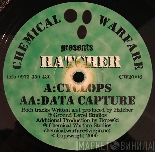Hatcher - Cyclops / Data Capture