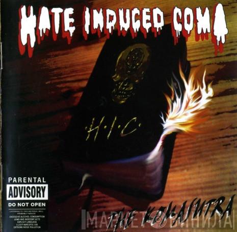 Hate Induced Coma - The Komasutra