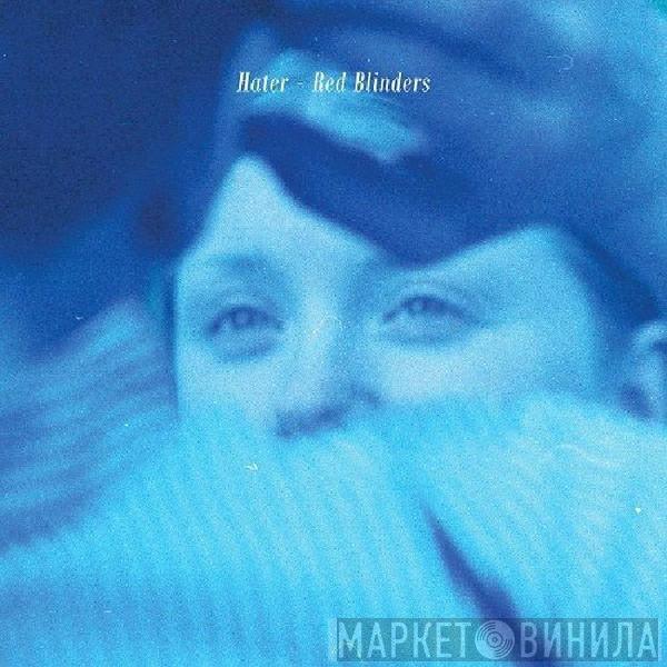 Hater  - Red Blinders