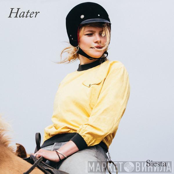 Hater  - Siesta