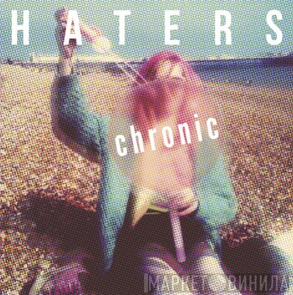 Haters  - Chronic