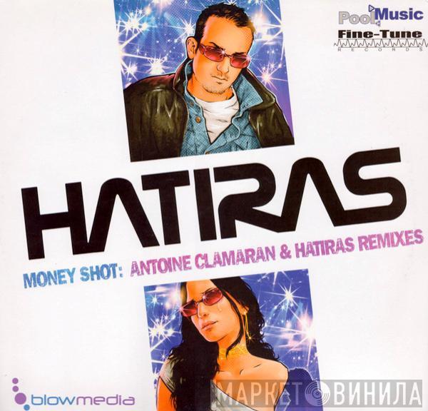 Hatiras - Money Shot