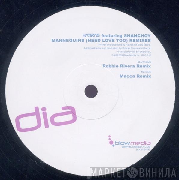 Hatiras, Shanchoy - Mannequins (Need Love Too)
