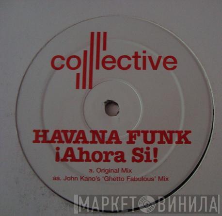 Havana Funk - ¡Ahora Si!
