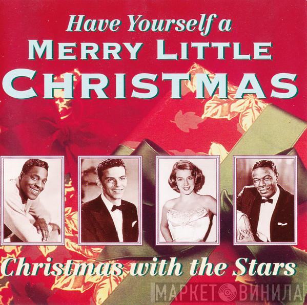  - Have Yourself A Merry Little Christmas