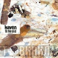 Haven - Til The End