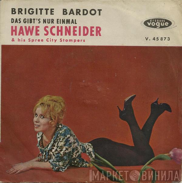 Hawe Schneider, Spree City Stompers - Brigitte Bardot