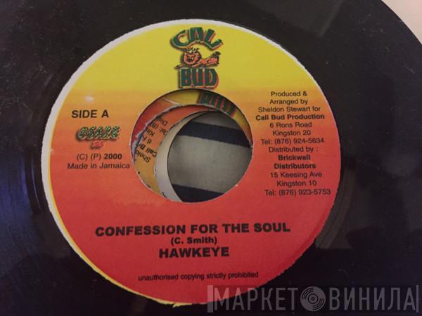 Hawkeye , Many More  - Confession For The Soul / Me A Move