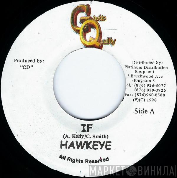 Hawkeye , U.T. Dread - If / Shotta Bwoy