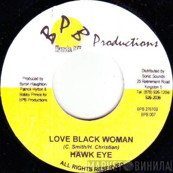 Hawkeye , Wolf Pack - Love Black Woman / High Rolling