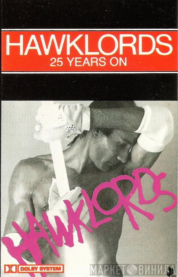  Hawklords  - 25 Years On