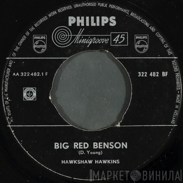 Hawkshaw Hawkins - Big Red Benson