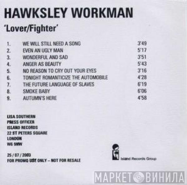  Hawksley Workman  - Lover/Fighter