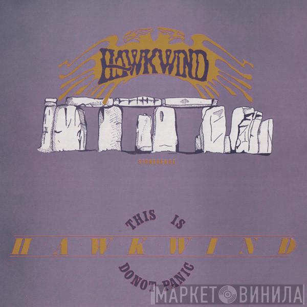 Hawkwind  - Stonehenge / This Is Hawkwind, Do Not Panic