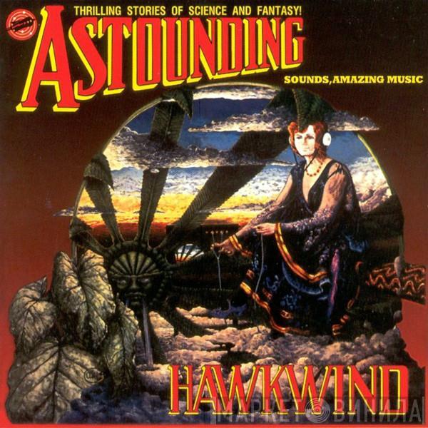 Hawkwind - Astounding Sounds, Amazing Music