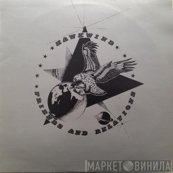  - Hawkwind Friends & Relations