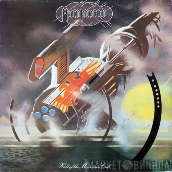  Hawkwind  - Hall Of The Mountain Grill