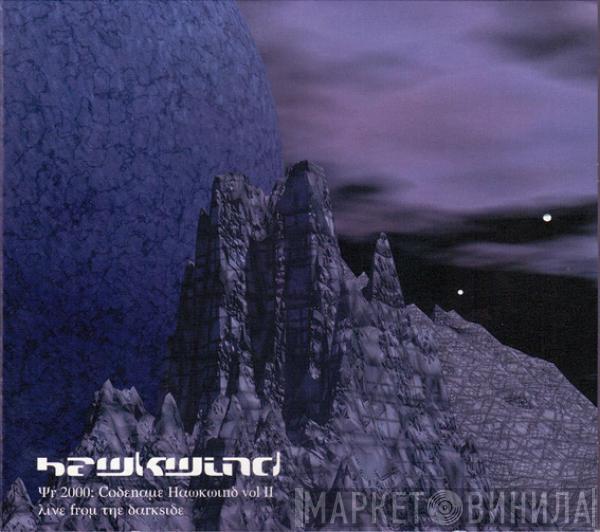  Hawkwind  - Live From The Darkside (Yr 2000: Codename Hawkwind vol II)