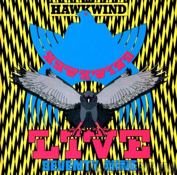  Hawkwind  - Live Seventy Nine