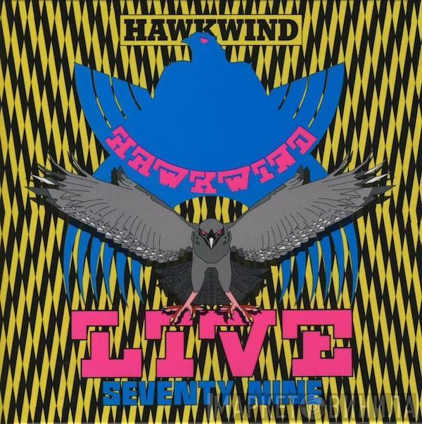  Hawkwind  - Live Seventy Nine