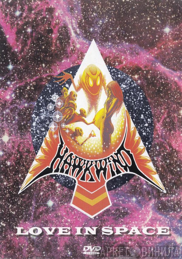 Hawkwind - Love In Space