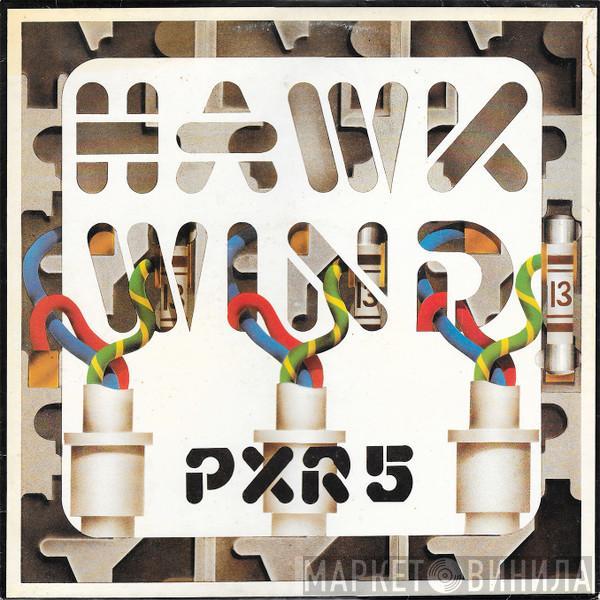 Hawkwind - P.X.R.5