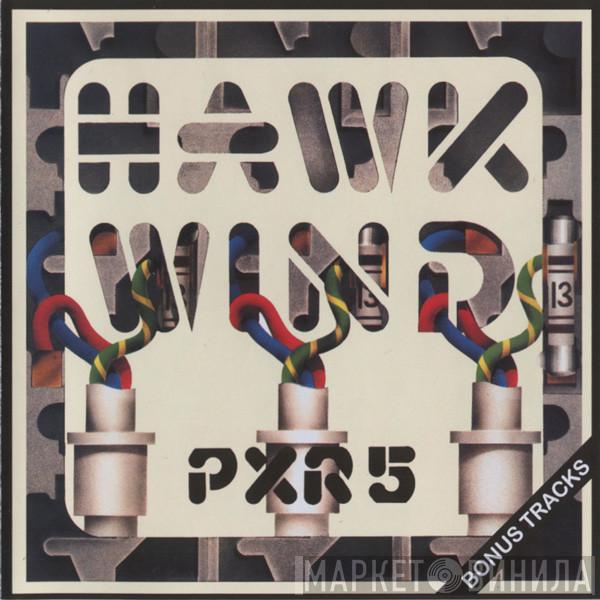  Hawkwind  - P.X.R.5