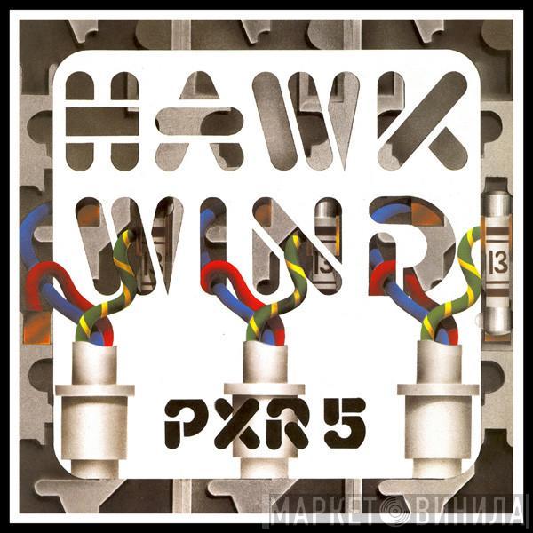  Hawkwind  - P.X.R.5