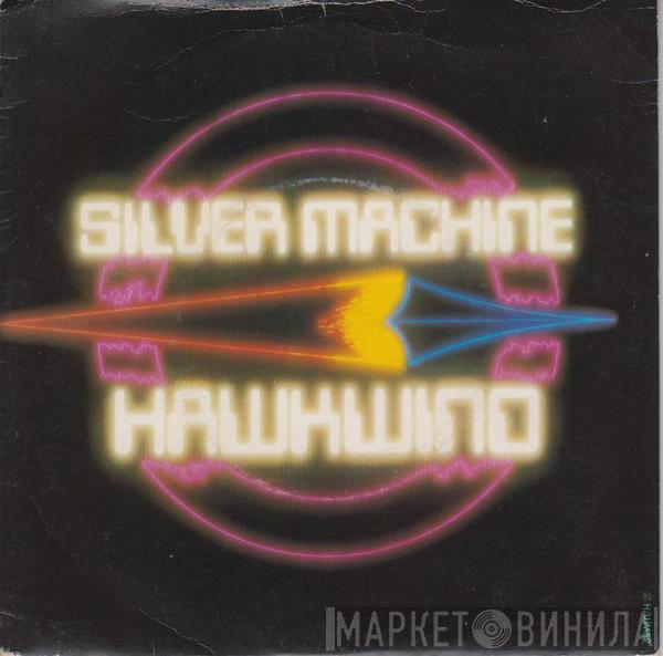 Hawkwind - Silver Machine / Psychedelic Warlords