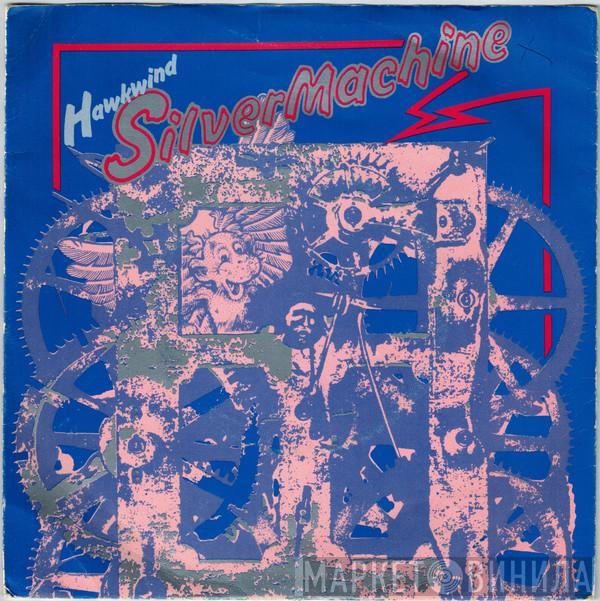 Hawkwind - Silver Machine / Seven By Seven