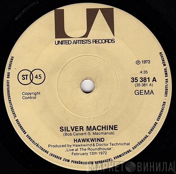 Hawkwind - Silver Machine / Seven By Seven