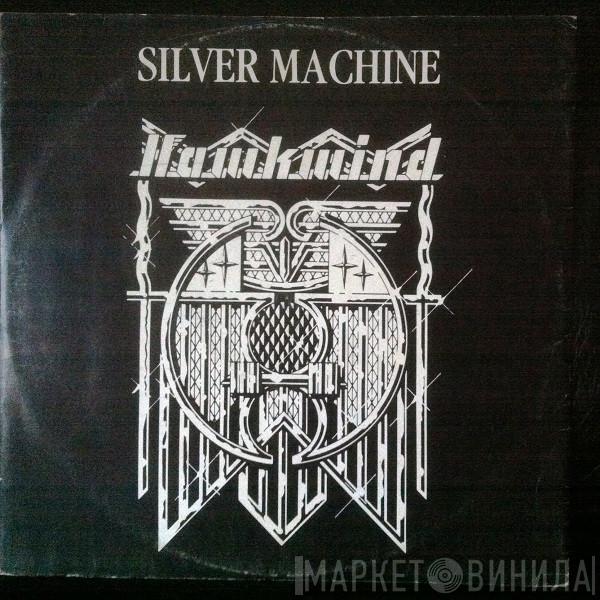  Hawkwind  - Silver Machine