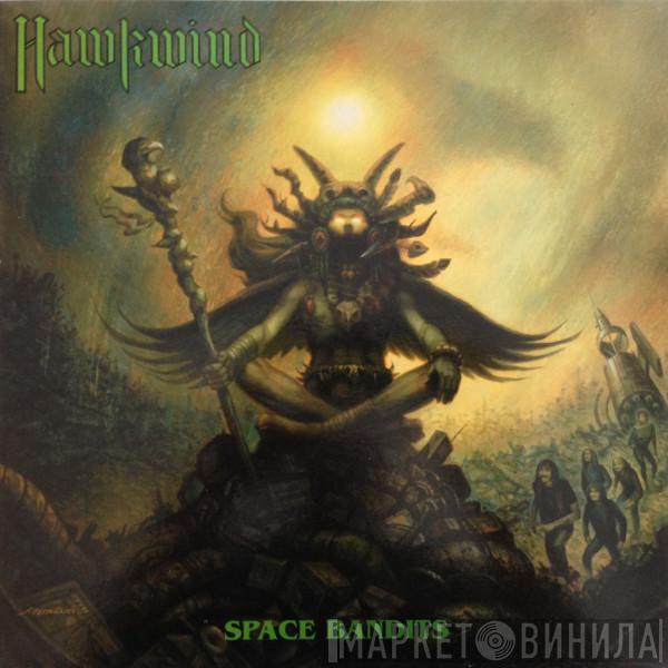 Hawkwind - Space Bandits
