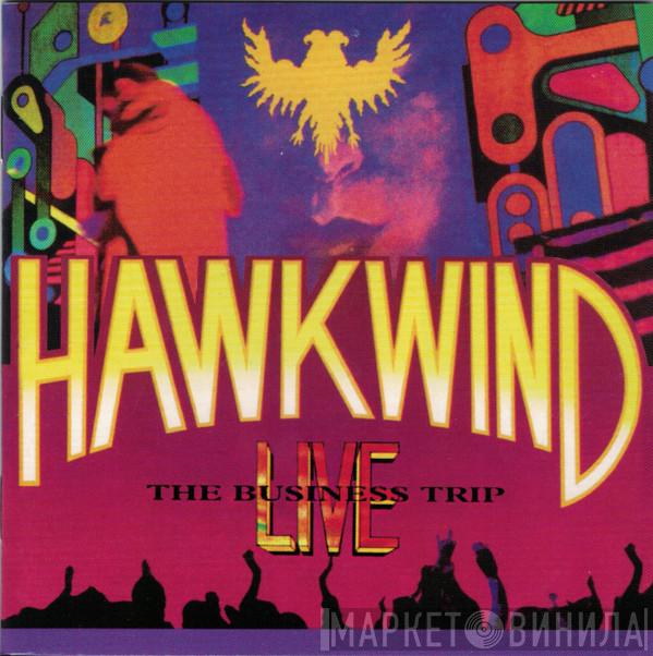  Hawkwind  - The Business Trip Live