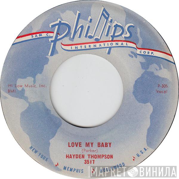 Hayden Thompson - Love My Baby / One Broken Heart