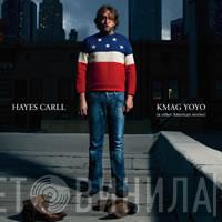 Hayes Carll - KMAG YOYO (& Other American Stories)