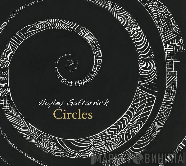 Hayley Gaftarnick - Circles