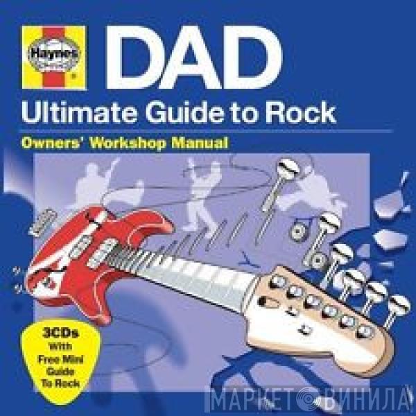  - Haynes Dad - Ultimate Guide To Rock