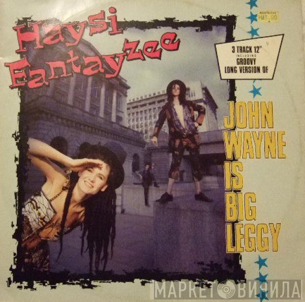 Haysi Fantayzee - John Wayne Is Big Leggy