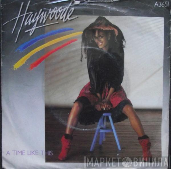Haywoode - A Time Like This