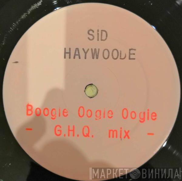 Haywoode - Boogie Oogie Oogie (G.H.Q. Mix)