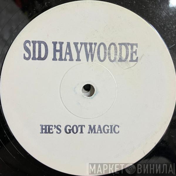 Haywoode - He's Got Magic